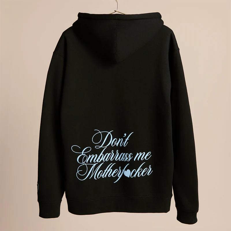 Don't Embarrass Me Zip Up Hoodie