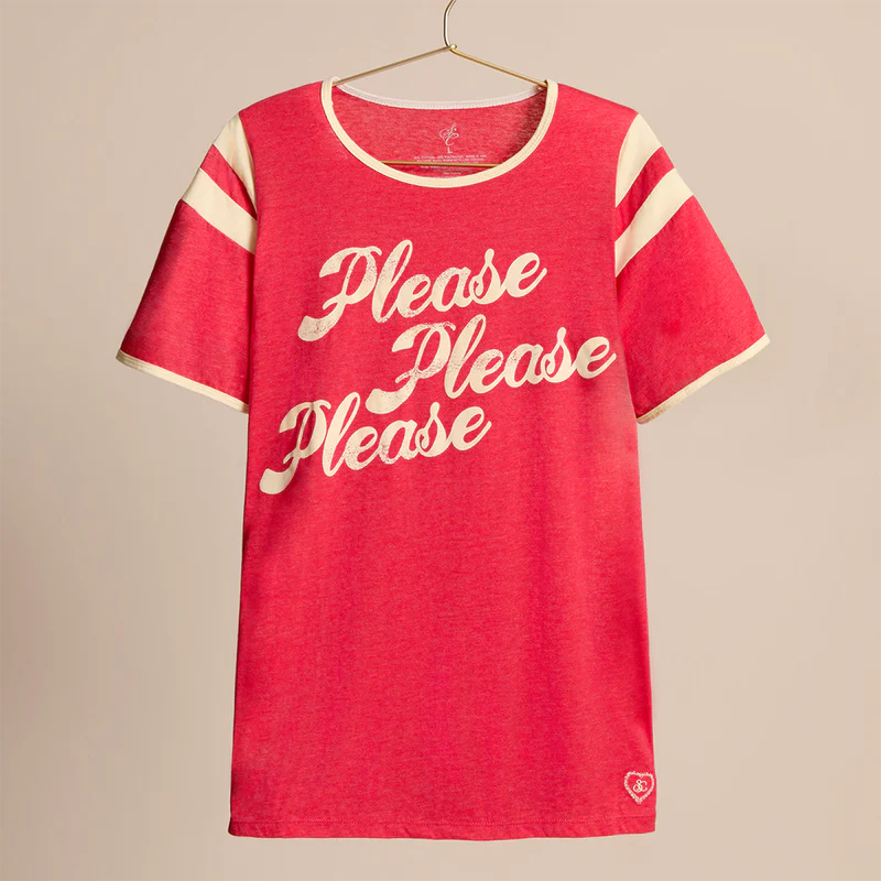 Please Please Please Ringer Tee