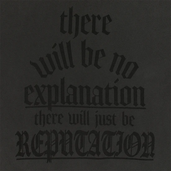 There Will Be No Explanation There Will Just Be Reputation Oversized Hoodie